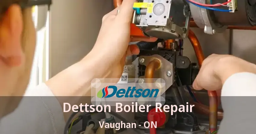 Dettson Boiler Repair Vaughan - ON