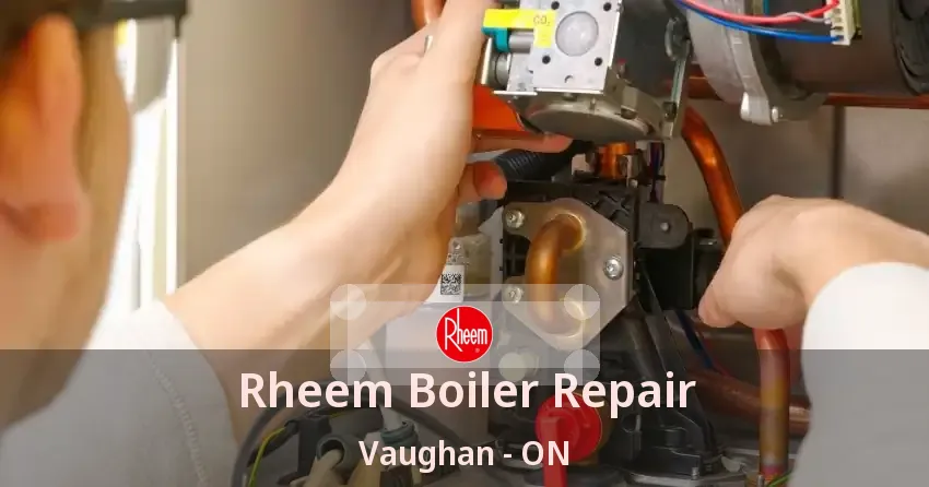 Rheem Boiler Repair Vaughan - ON